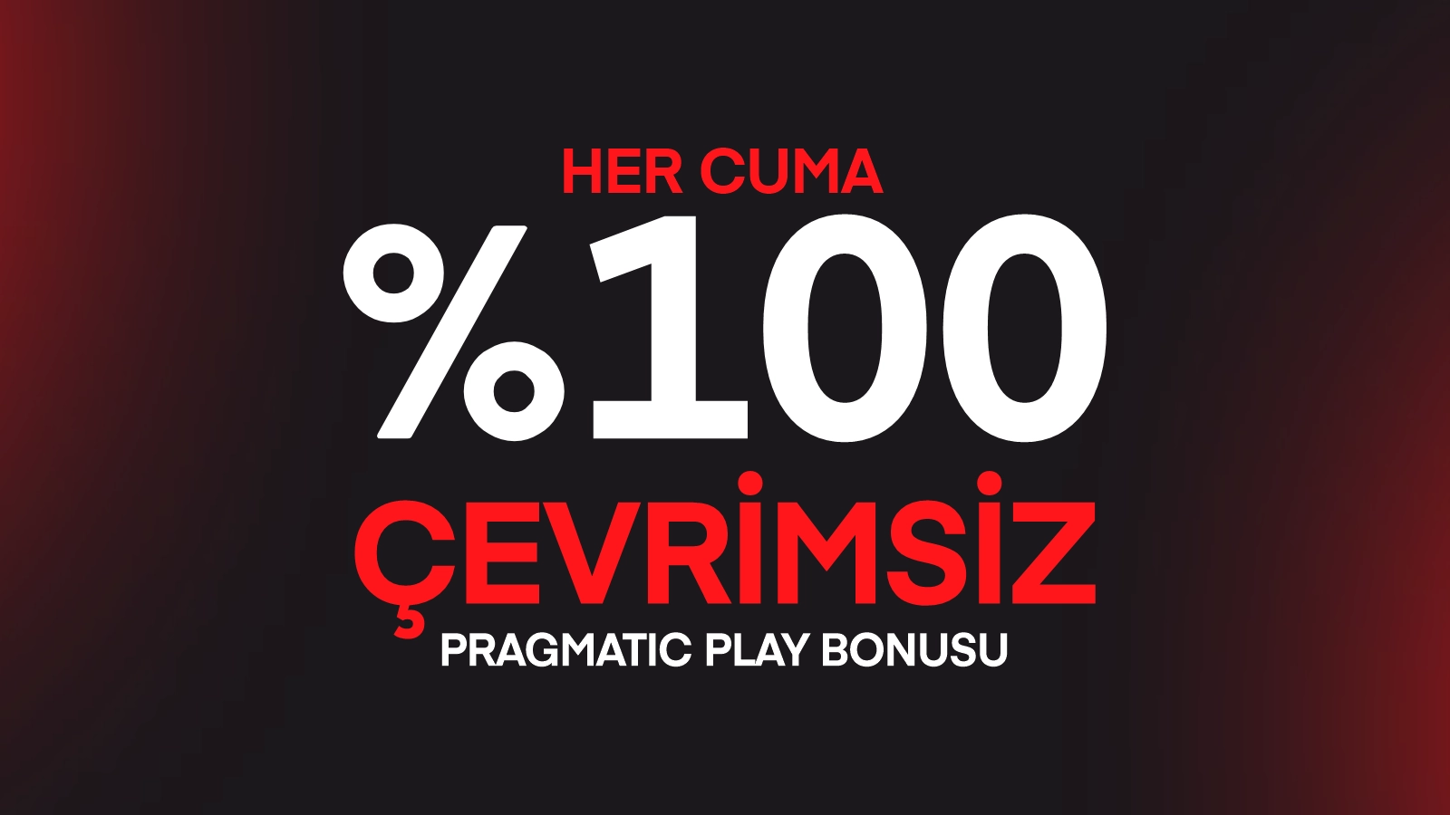 HER CUMA %100 ÇEVRİMSİZ PRAGMATIC PLAY BONUSU